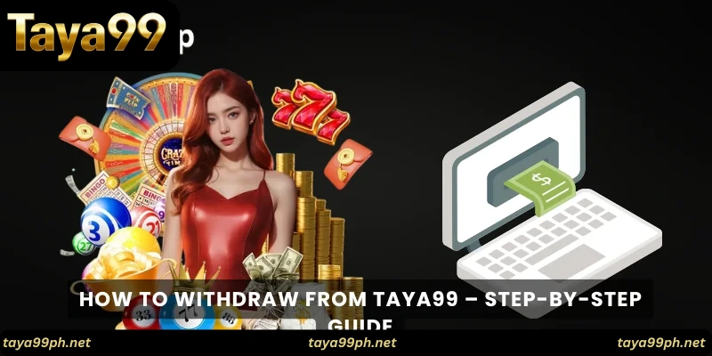 how to withdraw from Taya99