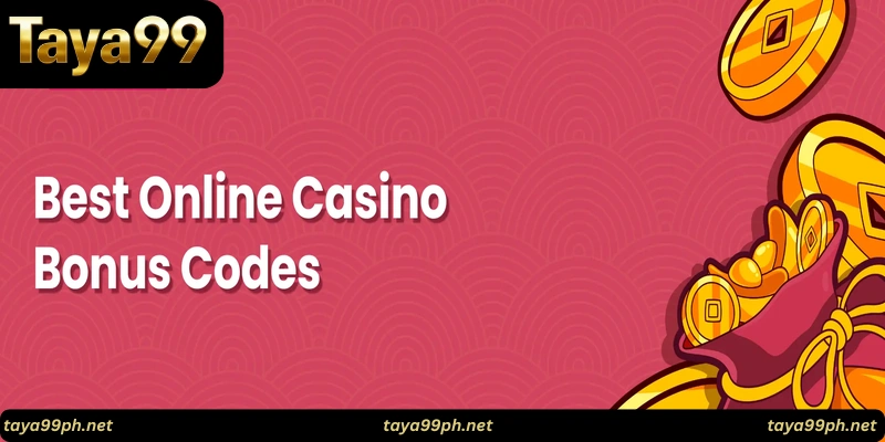 Taya99 casino bonus codes