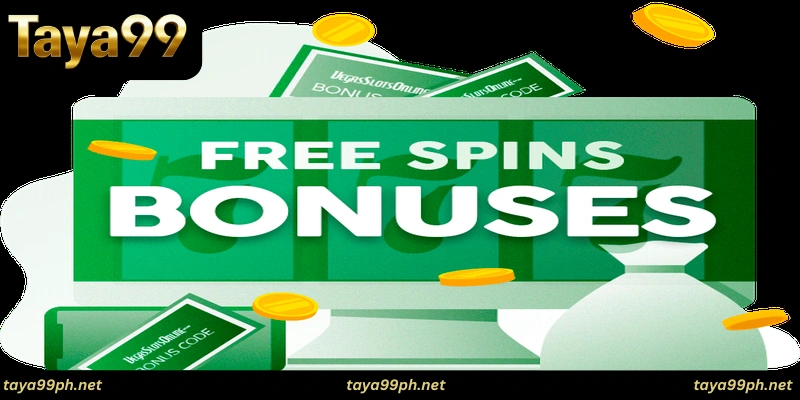 taya99-free-bonus-Maximizing