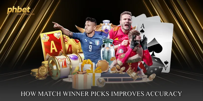 How Match Winner Picks Improves Accuracy