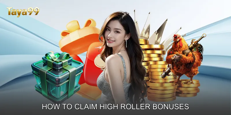 How to Claim High Roller Bonuses