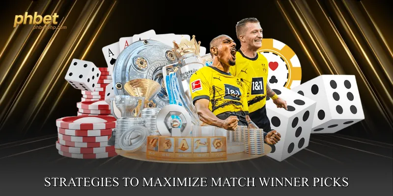 Strategies to Maximize Match Winner Picks