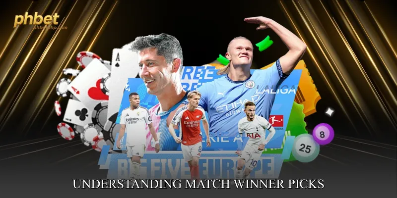 Understanding Match Winner Picks