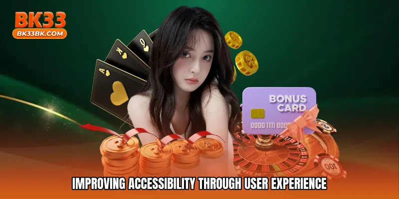Improving Accessibility Through User Experience